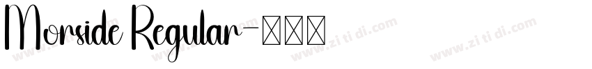 Morside Regular字体转换 Morside Regular字体转换